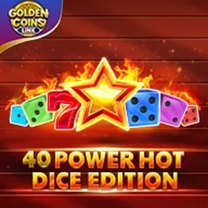 40 Power Hot Dice Edition Golden Coins Link